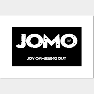 JOMO - Joy Of Missing Out Posters and Art